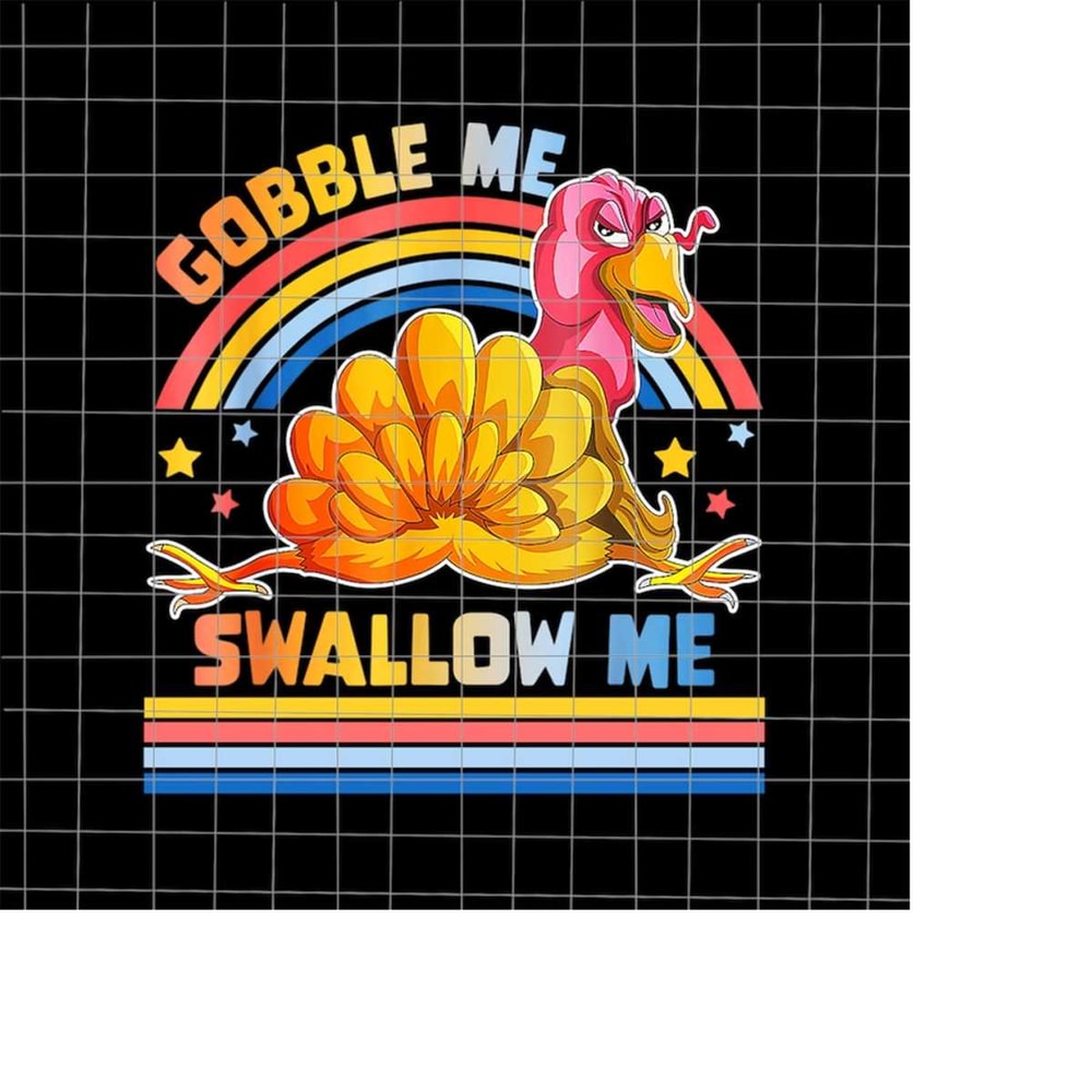 MR-198202321448-gobble-me-swallow-me-png-funny-turkeys-thanksgiving-png-image-1.jpg