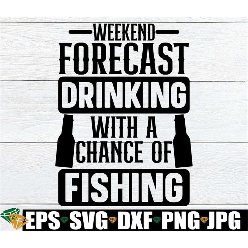 MR-198202321513-weekend-forecast-drinking-with-a-chance-of-fishing-fishing-image-1.jpg