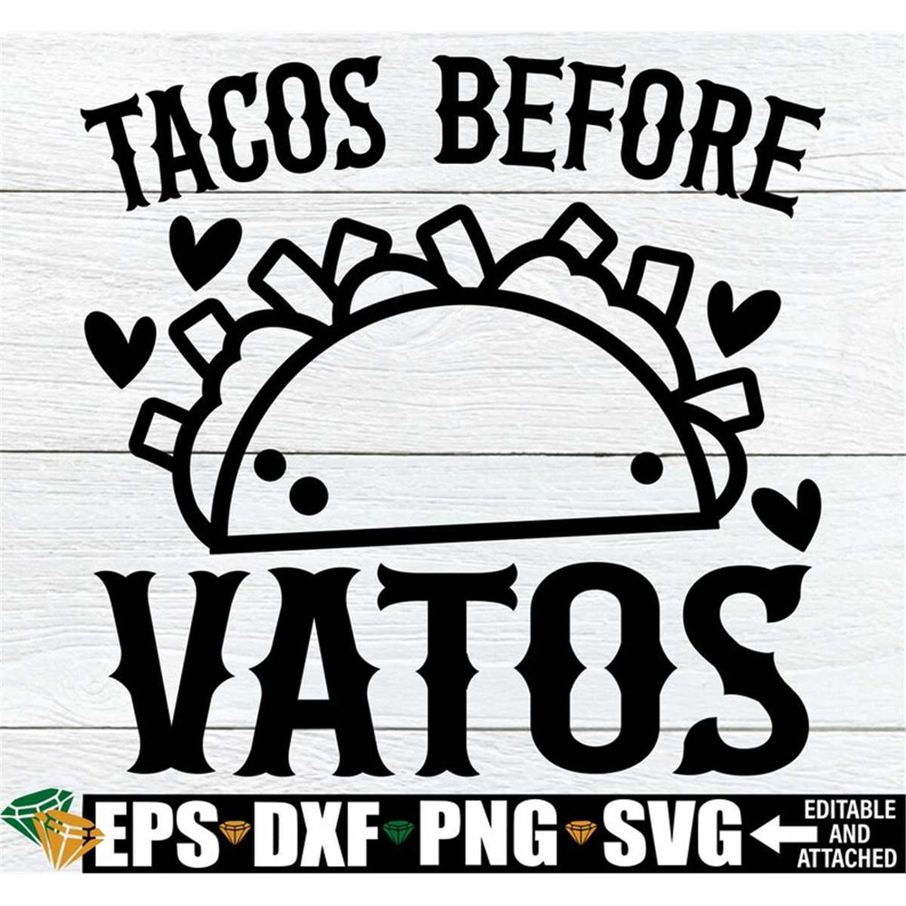 MR-1982023212214-tacos-before-vatos-cinco-de-mayo-shirt-svg-funny-valentines-image-1.jpg