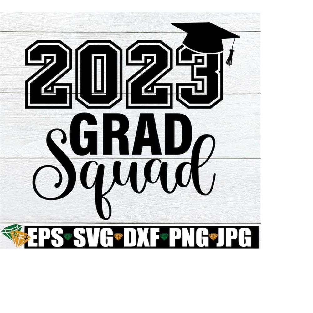 MR-198202321341-2023-grad-squad-graduation-svg-2023-graduation-senior-svg-image-1.jpg