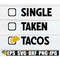 MR-1982023214056-single-taken-tacos-in-love-with-tacos-valentines-day-image-1.jpg