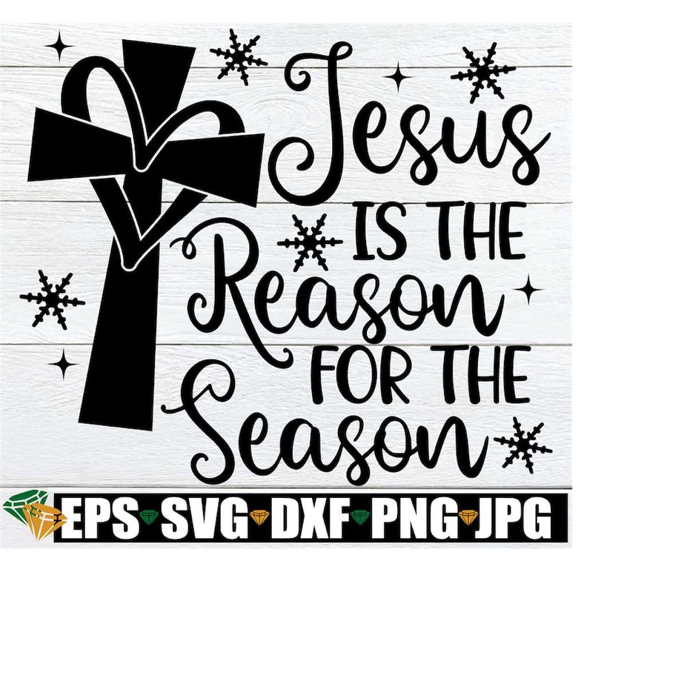 MR-1982023215120-jesus-is-the-reason-for-the-season-christmas-svg-christmas-image-1.jpg