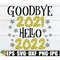 MR-1982023215145-goodbye-2021-hello-2022-new-years-eve-decor-svg-new-years-image-1.jpg