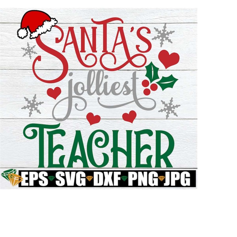 MR-1982023215333-santas-jolliest-teacher-teacher-christmas-shirt-svg-image-1.jpg