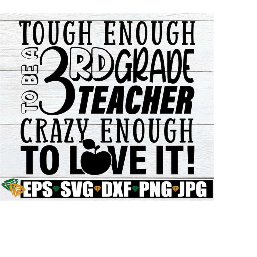 MR-198202322043-tough-enough-to-teach-3rd-grade-crazy-enough-to-love-it-image-1.jpg