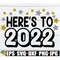 MR-198202322644-heres-to-2022-2022-svg-new-year-svg-new-years-svg-new-image-1.jpg