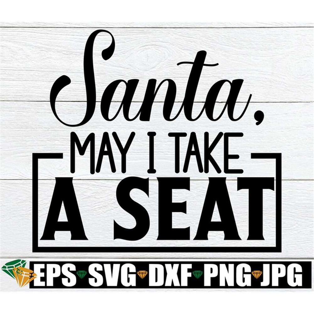 MR-198202323050-santa-may-i-take-a-seat-christmas-svg-womens-christmas-image-1.jpg