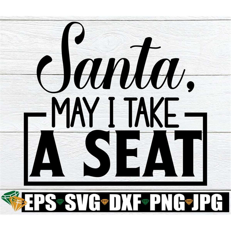 MR-198202323050-santa-may-i-take-a-seat-christmas-svg-womens-christmas-image-1.jpg