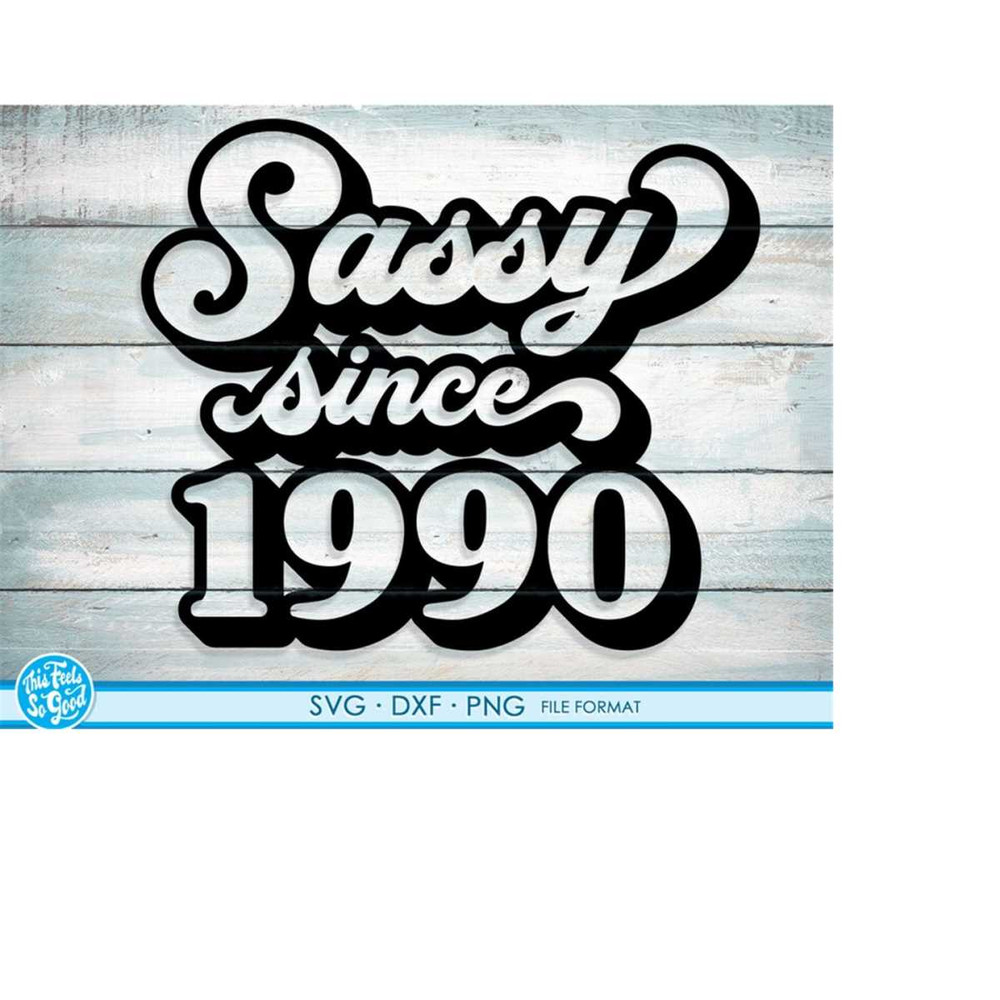 MR-19820232311-sassy-since-1990-svg-31st-birthday-svg-png-dxf-clipart-image-1.jpg