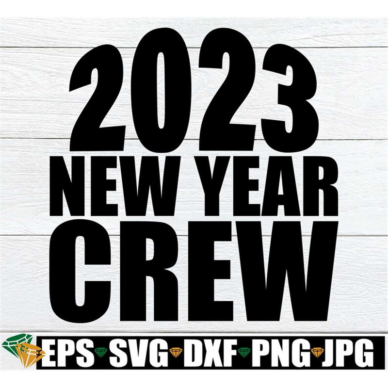MR-198202323743-2023-new-year-crew-new-years-eve-shirts-svg-new-year-svg-image-1.jpg