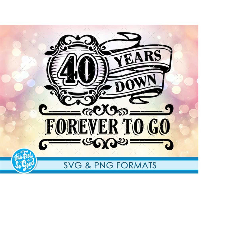MR-1982023233457-celebrating-40th-anniversary-svg-png-40-anniversary-gift-svg-image-1.jpg