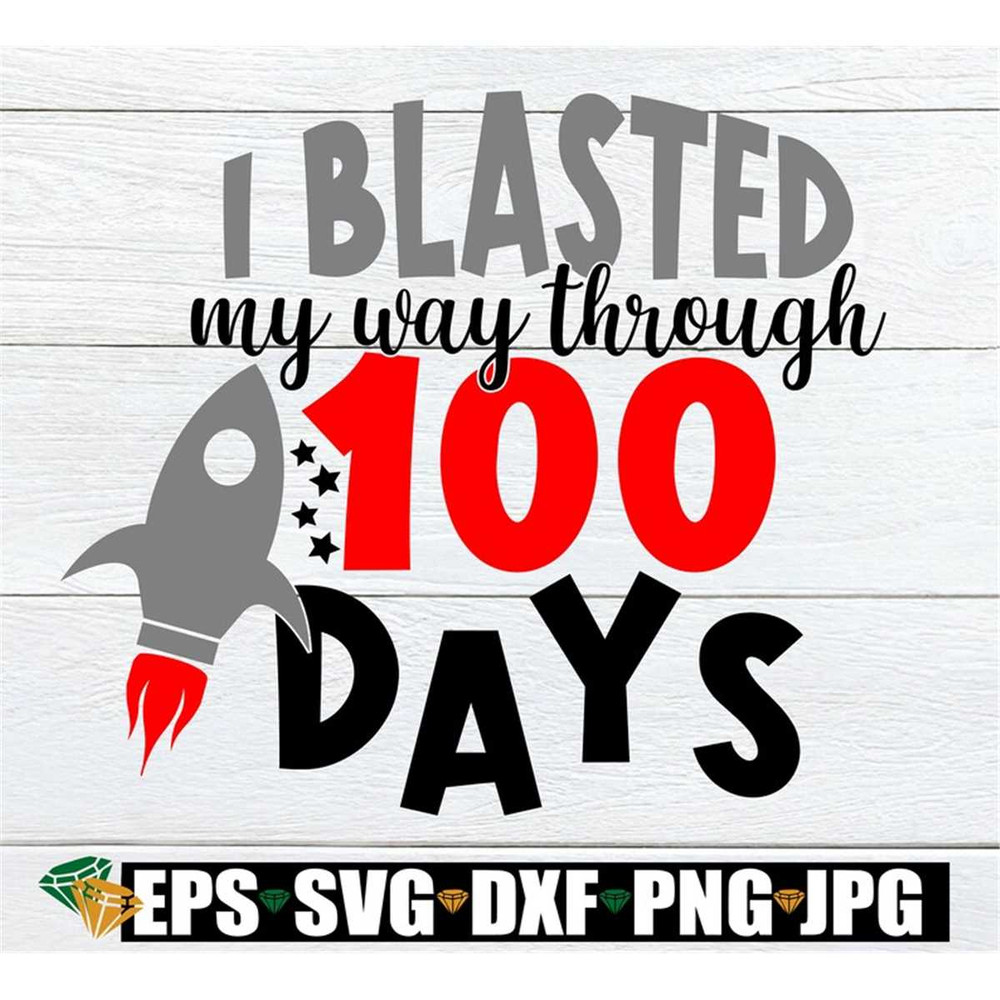 MR-1982023233643-i-blasted-my-way-through-100-days-100-days-svg-100-days-cut-image-1.jpg