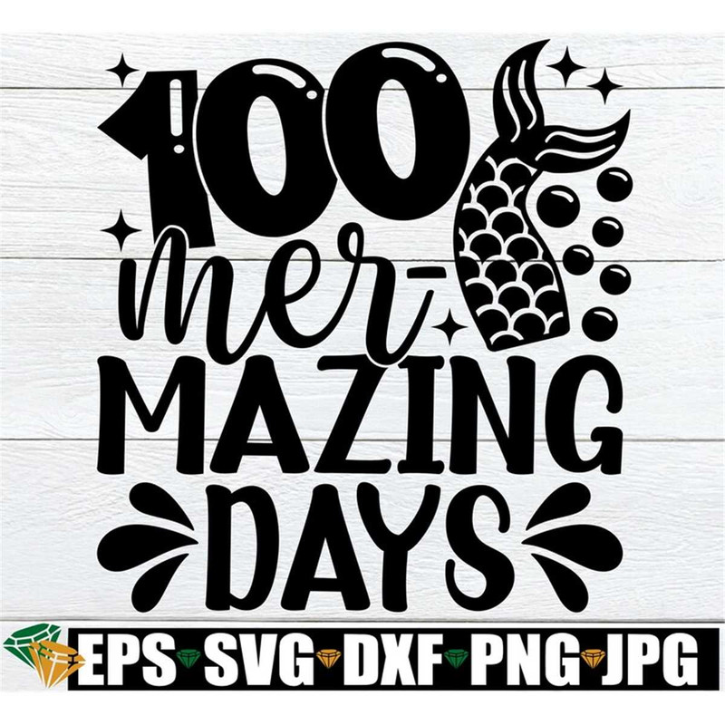 MR-198202323489-100-mermazing-days-100th-day-of-school-shirt-svg-100-days-of-image-1.jpg