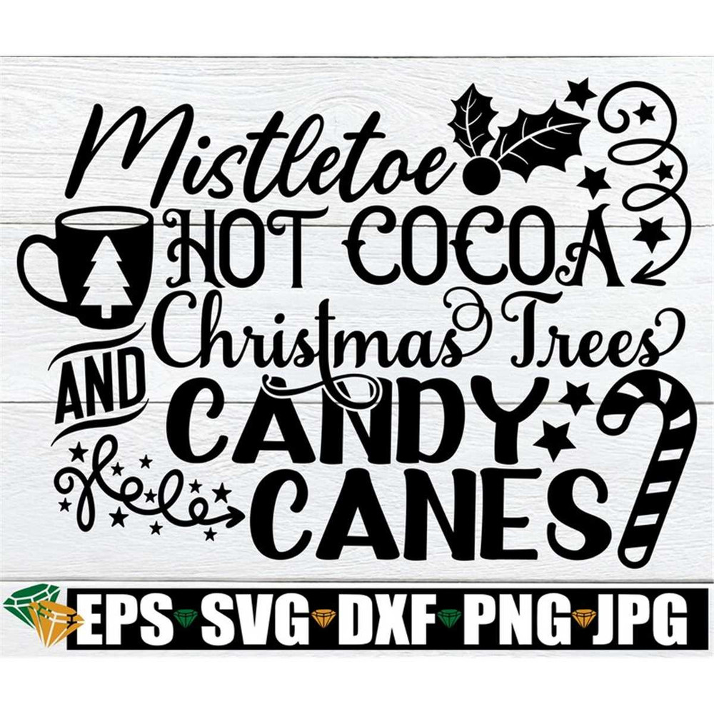 MR-1982023235025-mistletoe-hot-cocoa-christmas-trees-and-candy-canes-christmas-image-1.jpg