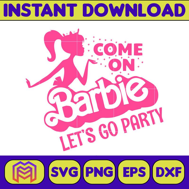 BarBie Doll Barbi Icons and Svg, Come On Let's Go Party Svg, Letters Cricut Files Digital Download SVG (21).jpg