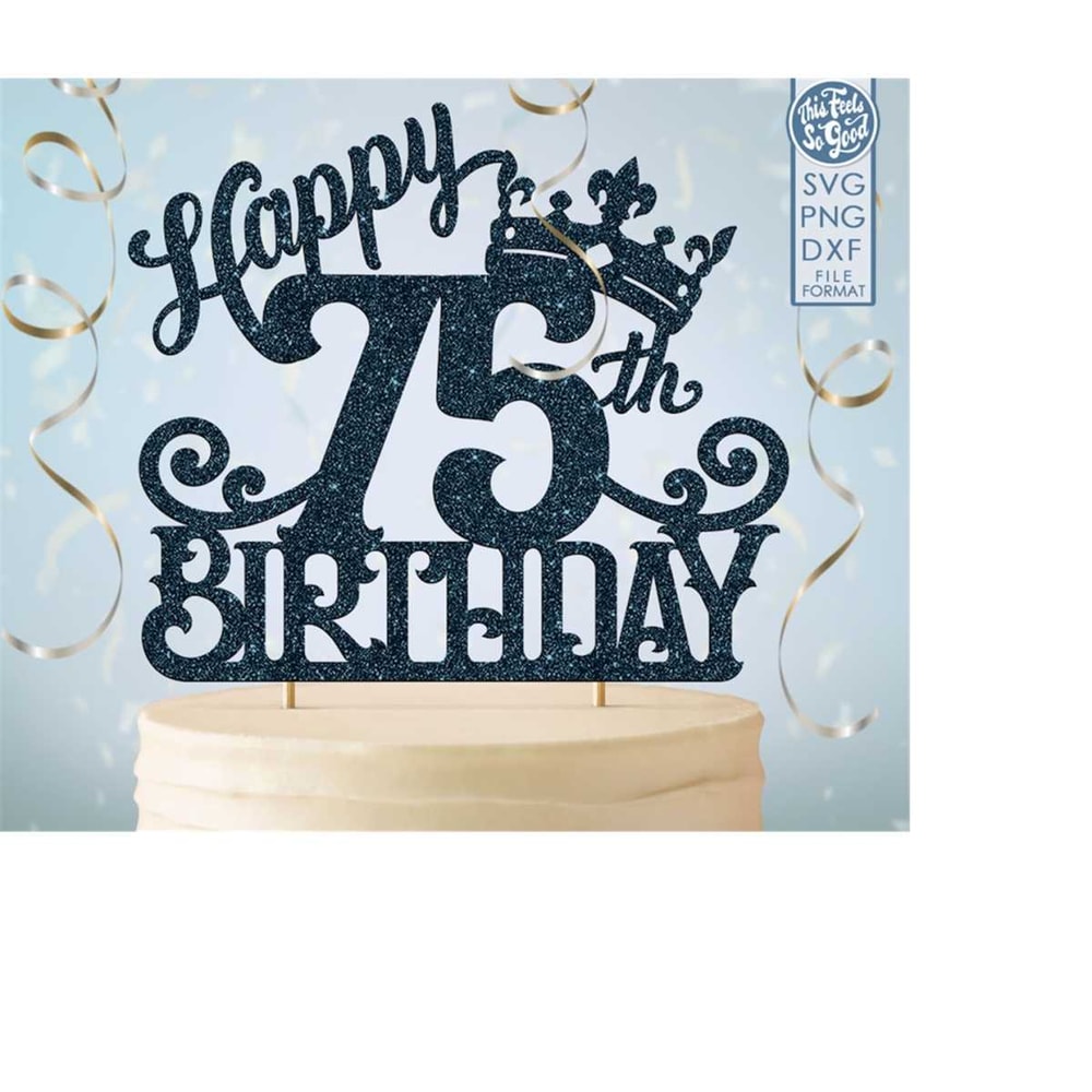 MR-208202301931-75-75th-birthday-cake-topper-svg-75-75th-happy-birthday-cake-image-1.jpg