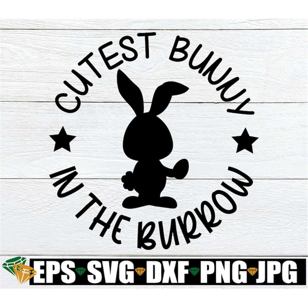 MR-208202303035-cutest-bunny-in-the-burrow-easter-svg-cute-easter-svg-kids-image-1.jpg
