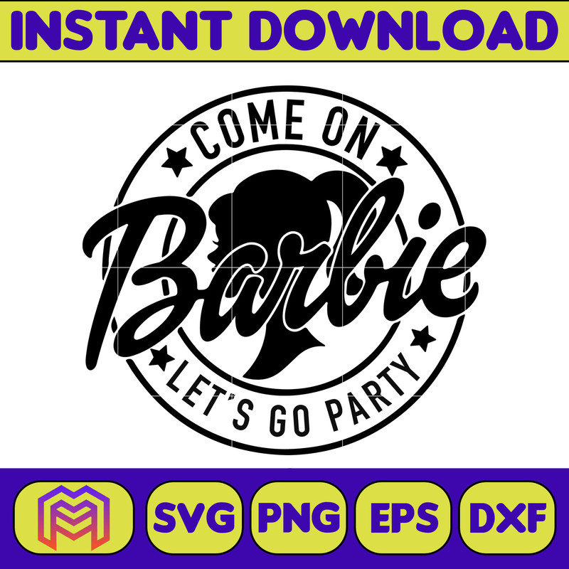 BarBie Doll Barbi Icons and Svg, Come On Let's Go Party Svg, Letters Cricut Files Digital Download SVG (50).jpg