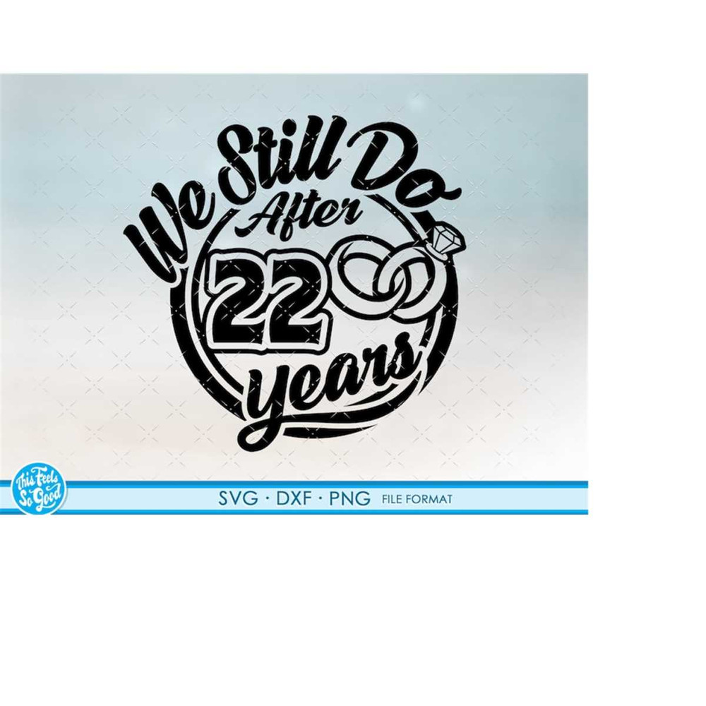 MR-208202304418-22-22nd-anniversary-svg-cricut-wedding-anniversary-gift-22nd-image-1.jpg