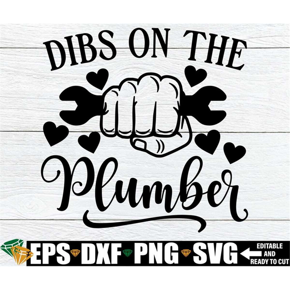 MR-208202304453-dibs-on-the-plumber-funny-anniversary-shirt-svg-funny-image-1.jpg
