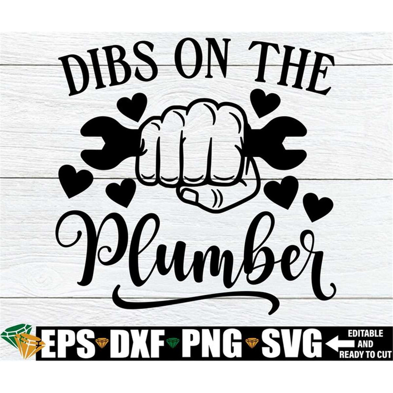 MR-208202304453-dibs-on-the-plumber-funny-anniversary-shirt-svg-funny-image-1.jpg