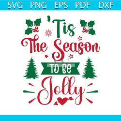 tis the season to be jolly svg, christmas svg, tis the season svg, jolly svg