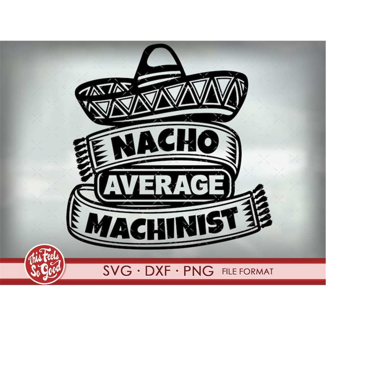 MR-20820231135-funny-machinist-svg-files-for-cricut-machinist-nacho-gift-image-1.jpg