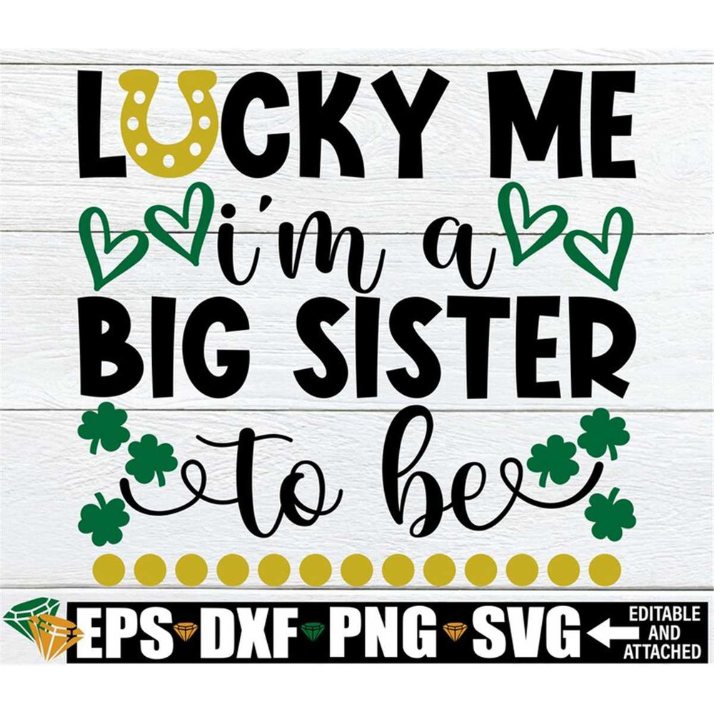 MR-20820231648-lucky-me-im-a-big-sister-to-be-st-patricks-day-image-1.jpg