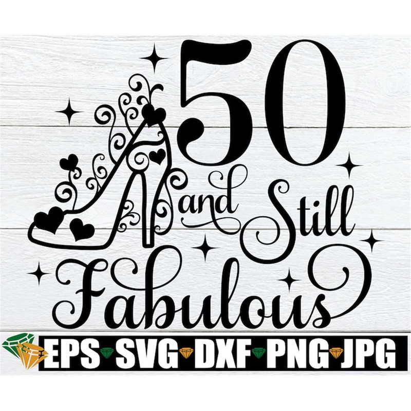 MR-208202312445-50-and-still-fabulous-50-and-fabulous-0th-birthday-svg-image-1.jpg