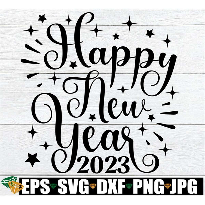 MR-208202312556-happy-new-year-2023-new-years-svg-new-years-eve-svg-new-image-1.jpg