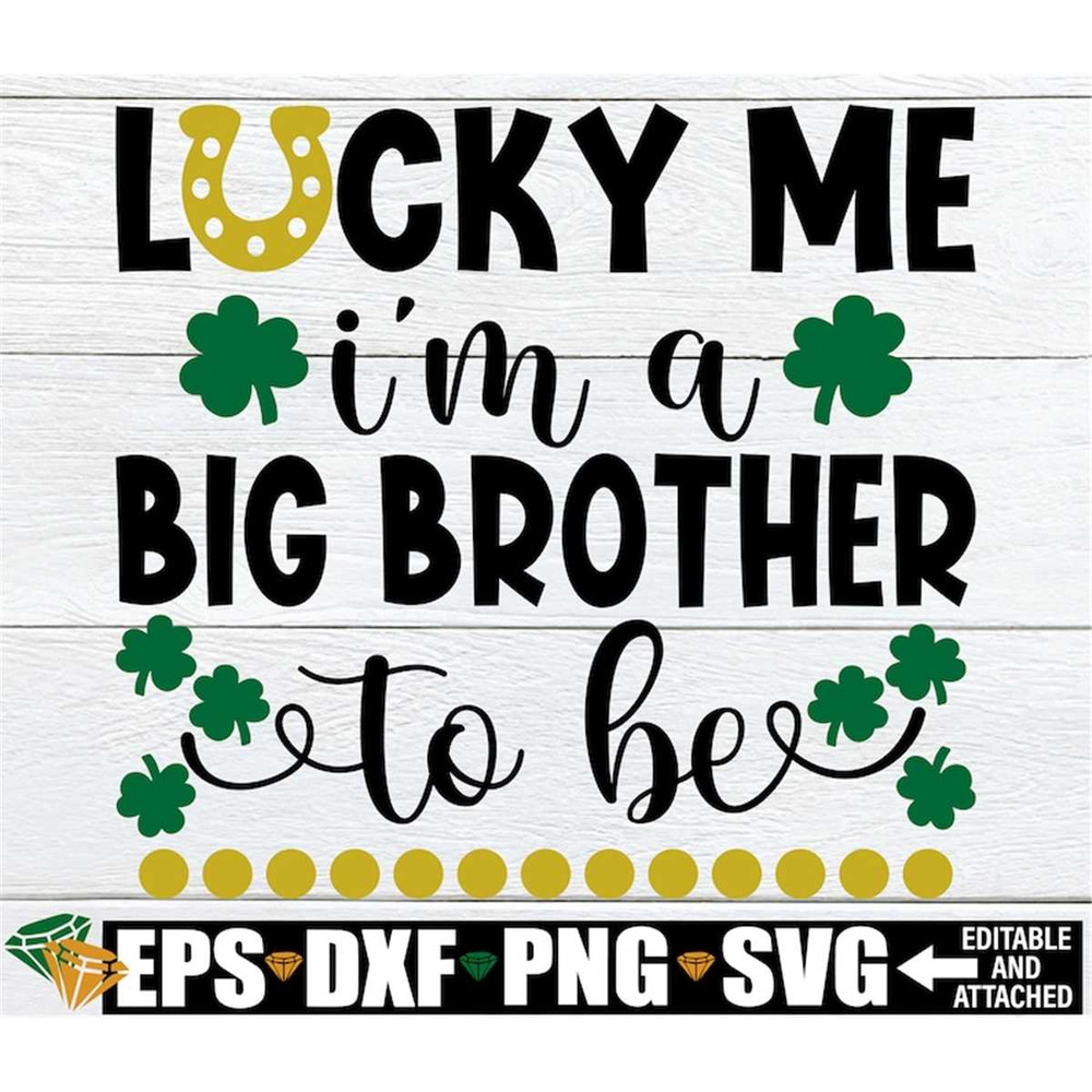 MR-208202312759-lucky-me-im-a-big-brother-to-be-st-patricks-day-image-1.jpg