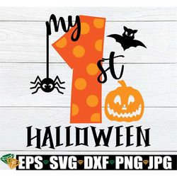 My 1st Halloween, My First Halloween, Baby Halloween, Halloween svg, Halloween, Cute Halloween, Cut File, SVG