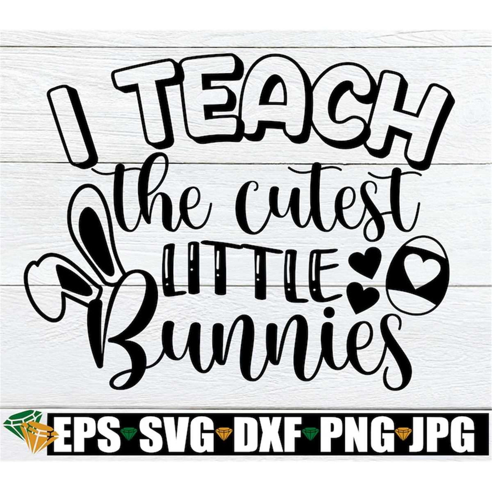 MR-208202325420-i-teach-the-cutest-little-bunnies-easter-teacher-svg-teacher-image-1.jpg