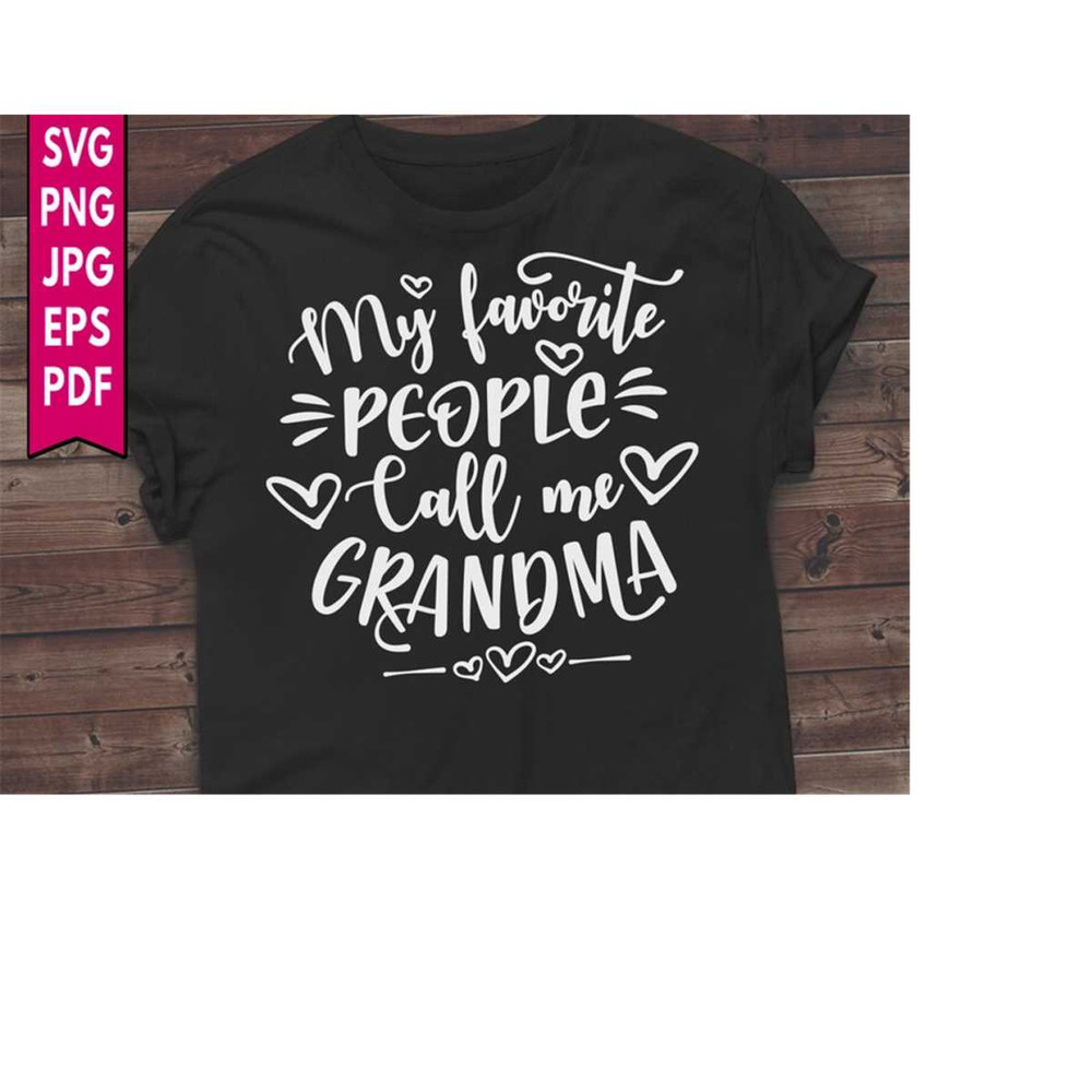 MR-208202325642-my-favorite-people-call-me-grandma-svg-grandma-life-image-1.jpg