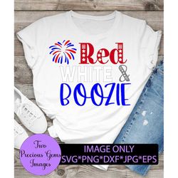 red white and boozie. funny 4th. cute 4th. 4th of july. 4th of july drinking. fireworks and beer. fireworks svg.