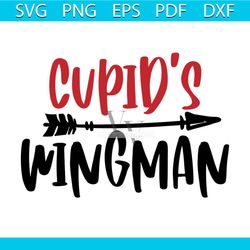 cupid's wingman svg, valentine svg, cupid svg, wingman svg, arrow svg, fall in love svg, valentine gift svg, svg files