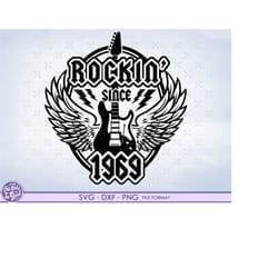 rockin 52nd birthday svg, turning 52 svg, 1969 svg files for cricut. 1969 png, svg, dxf clipart files. 1969 shirt decal