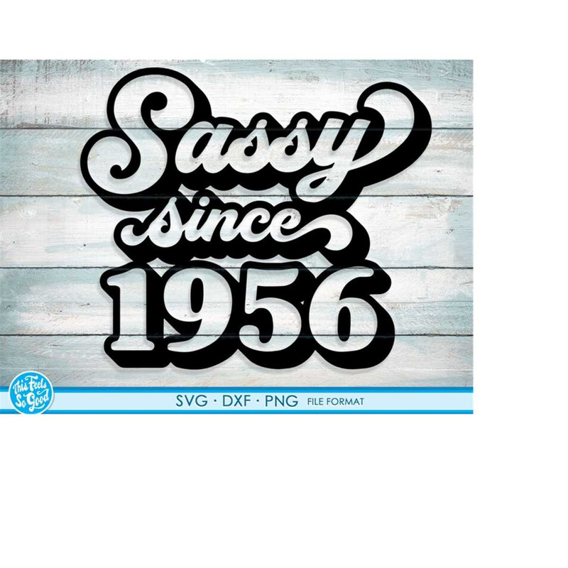 MR-20820235854-sassy-since-1956-svg-65th-birthday-svg-png-dxf-clipart-image-1.jpg