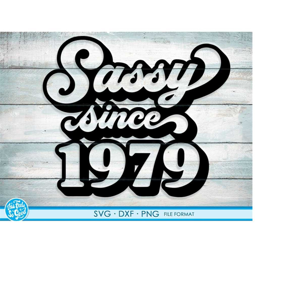 MR-208202352816-sassy-since-1979-svg-42nd-birthday-svg-png-dxf-clipart-image-1.jpg