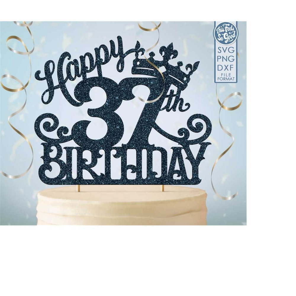 MR-208202353315-37-37th-birthday-cake-topper-svg-37-37th-happy-birthday-cake-image-1.jpg