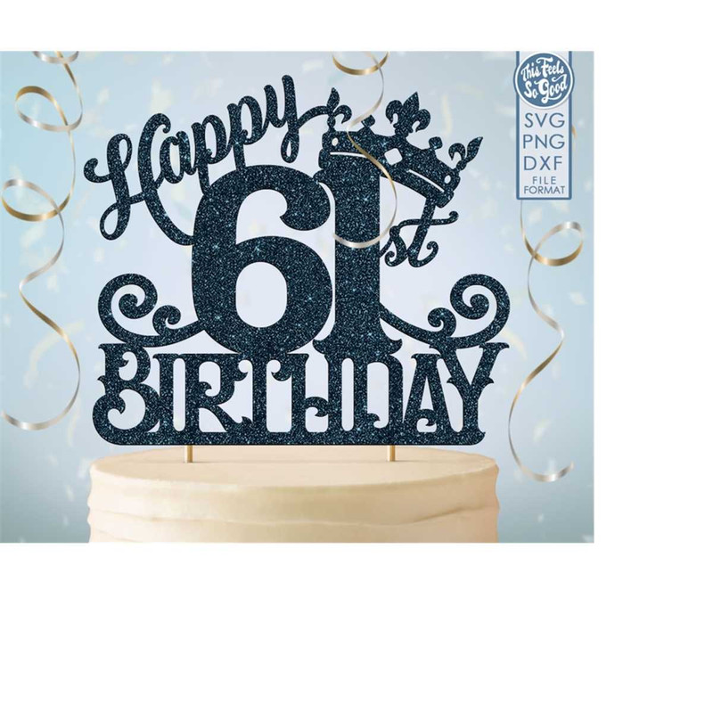 MR-20820236535-61-61st-birthday-cake-topper-svg-61-61st-happy-birthday-cake-image-1.jpg