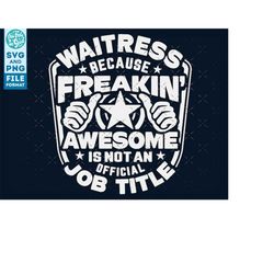waitress svg, waitress shirt svg, gift for waitress svg cut file, for cricut, cnc svg, silhouette svg waitress png