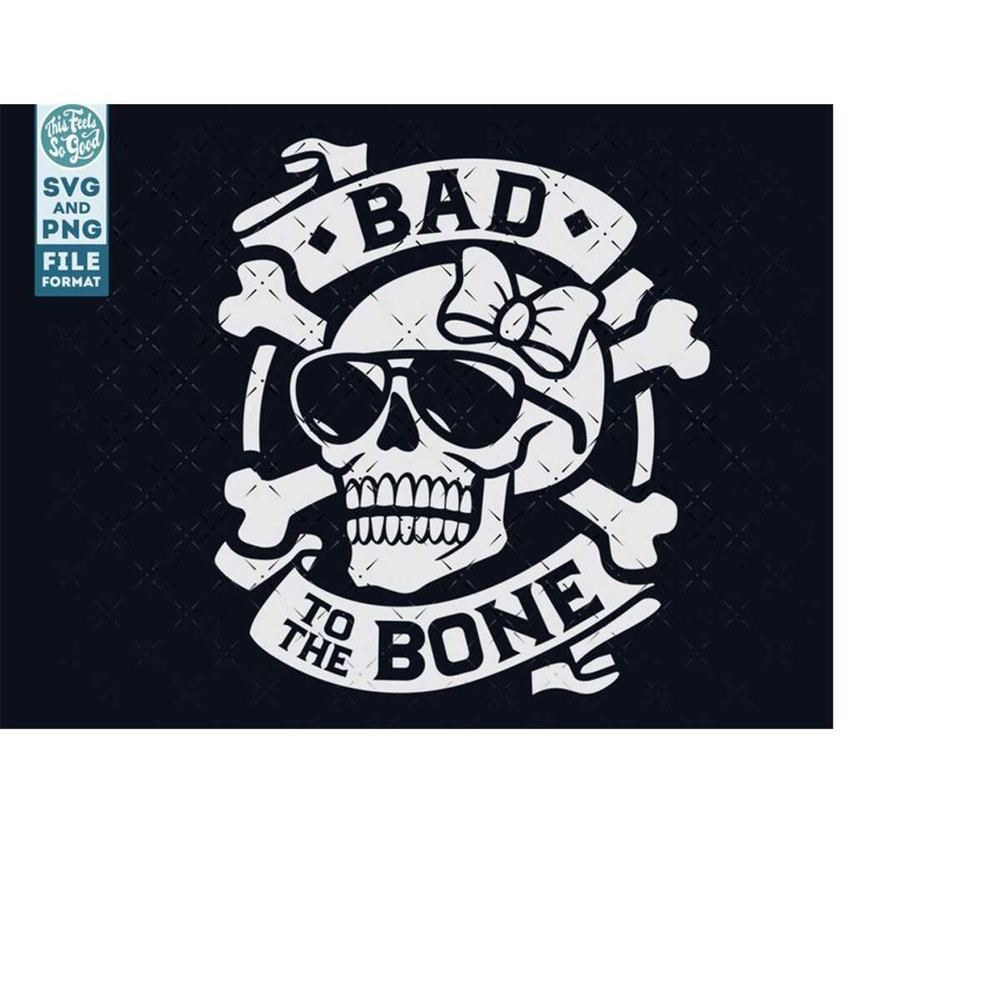 MR-208202371616-girls-skull-and-crossbones-svg-png-bad-to-the-bone-svg-png-image-1.jpg