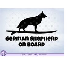 german shepherd svg, german shepherd dog svg, dxf clipart. german shepherd files for cricut. on board png svg