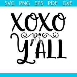 xoxo y'all valentine svg, valentine svg, xoxo svg, xoxo yall svg, cute valentine svg, sweet valentine svg, valentine hea