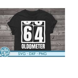 funny 64th birthday svg png. cut file for cricut 64 years old 64th birthday gift svg png dxf files for cricut