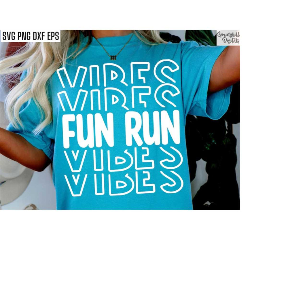 MR-208202375845-fun-run-vibes-svg-fun-run-shirt-pngs-fundraiser-tshirt-image-1.jpg