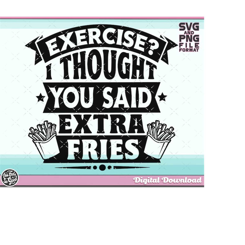 MR-208202385323-exercise-svg-french-fries-svg-workout-svg-files-for-cricut-image-1.jpg