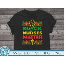 black nurses matter svg , black lives matter svg, black nurse svg, nurse blm cut file for cricut and silhouette svg, jpg