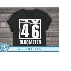 funny 46th birthday svg png. cut file for cricut 46 years old 46th birthday gift svg png dxf files for cricut